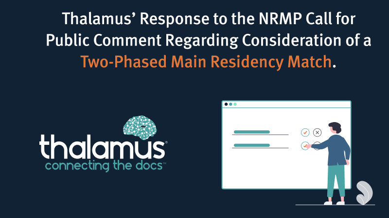 Thalamus' Response to the NRMP Call for Public Comment Regarding Consideration of a Two-Phased Main Residency Match