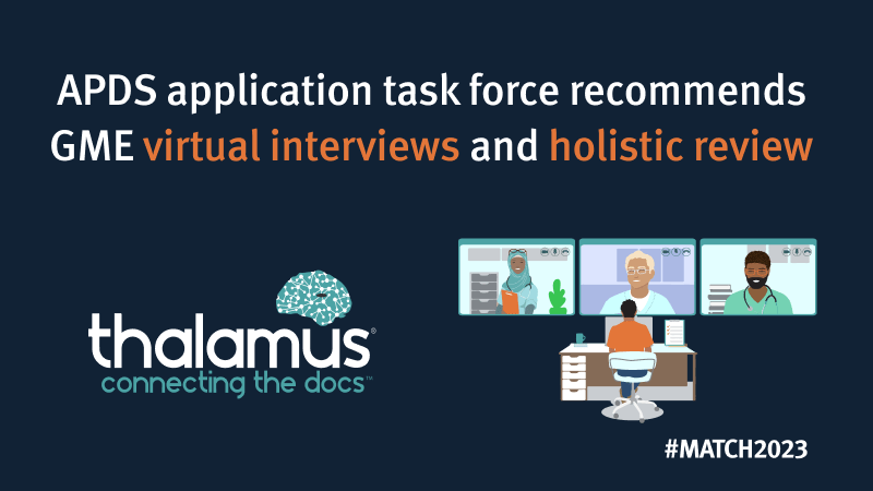 APDS application task force recommends GME virtual interviews and holistic review.