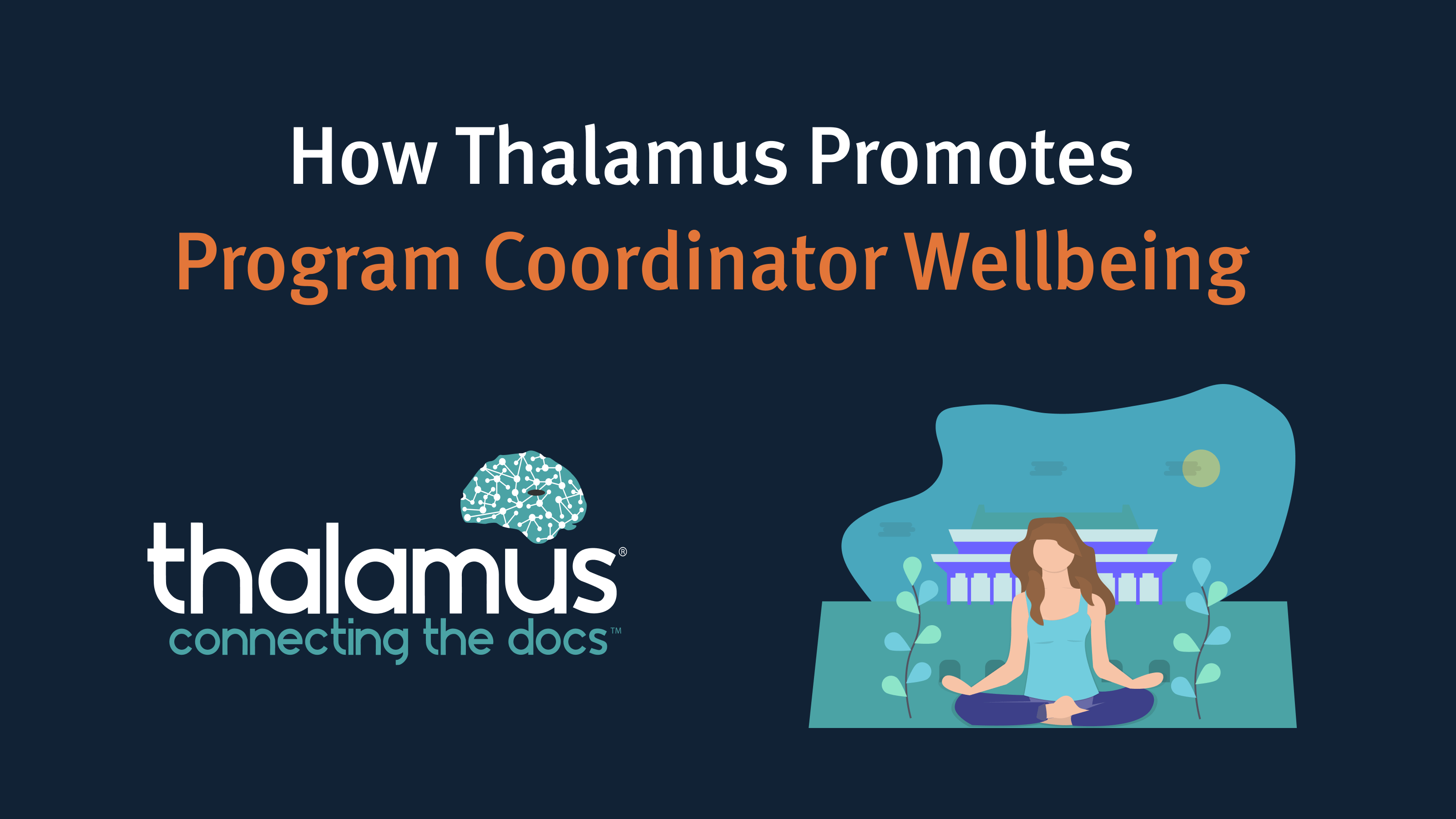 How Thalamus Promotes Program Coordinator Job Satisfaction and Wellbeing