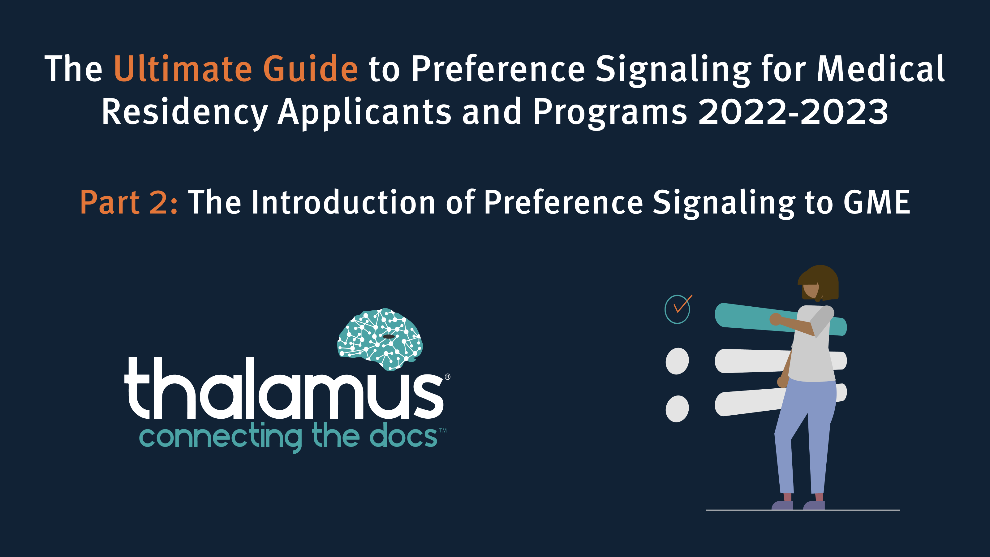 The Ultimate Guide to Preference Signaling for Medical Residency Applicants and Programs 2022-2023. Part 2: The Introduction of Preference Signaling to GME