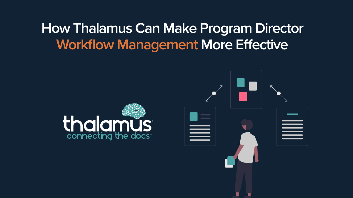 How Thalamus Can Make Program Director Workflow Management More Effective